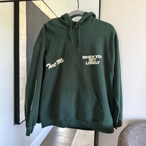 Text Me When You Get Lonely Hoodie-Forest Green 